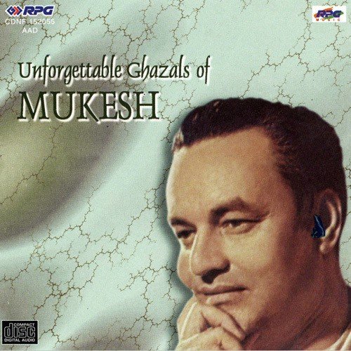Unforgettable Ghazals Of Mukesh Mukesh MP3 Download